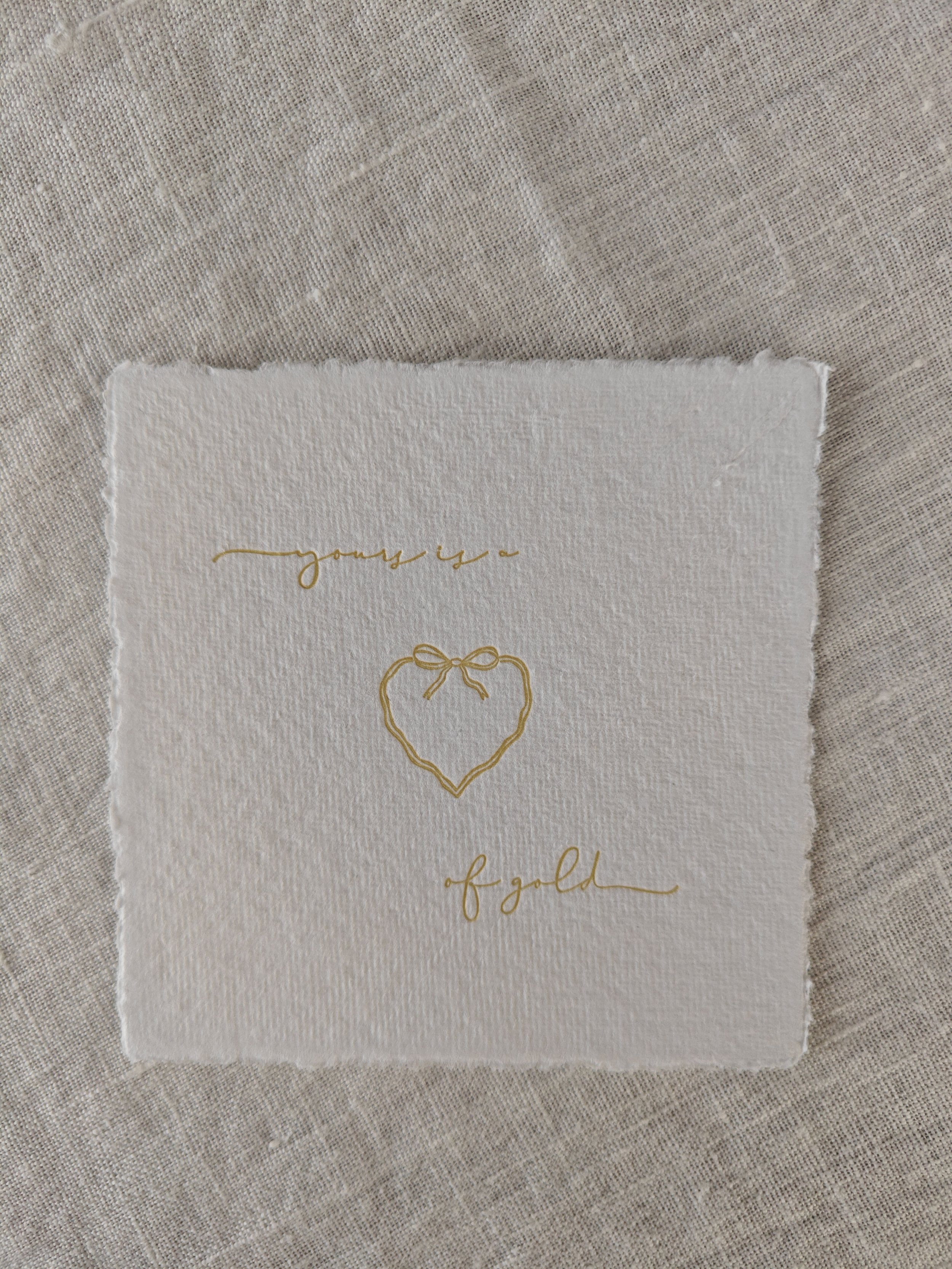 yours is a heart of gold