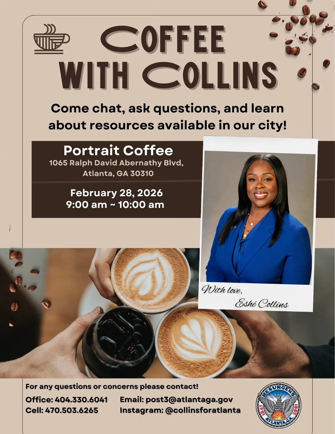 Councilmember @collinsforatlanta will be at @portraitcoffee on Saturday, February 28th at 9am to hear about community concerns. 

Please come by to both support a local Black owned business making excellent coffee (highly recommend the Aunt Viv!) and