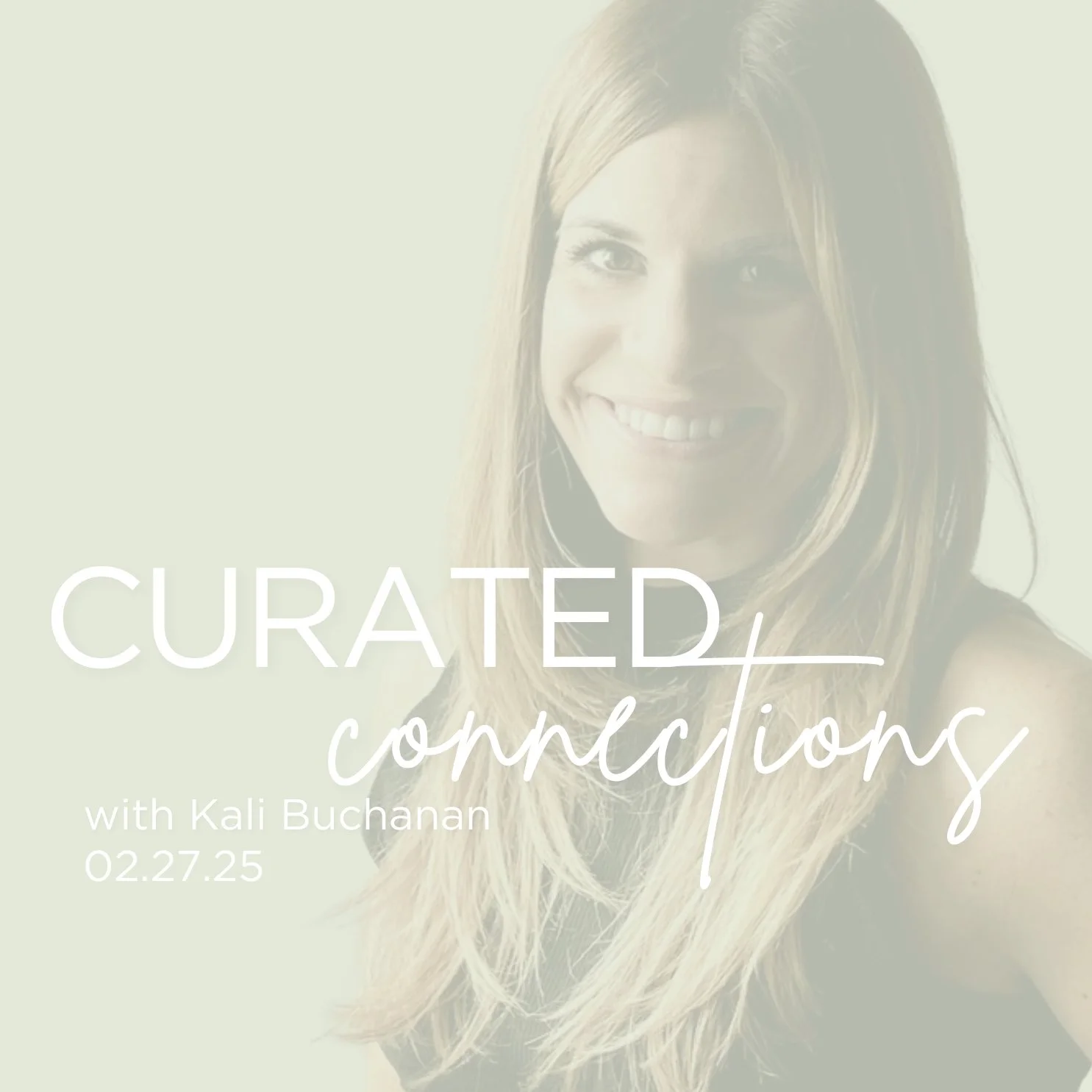 Curated Connections with Kali Buchanan