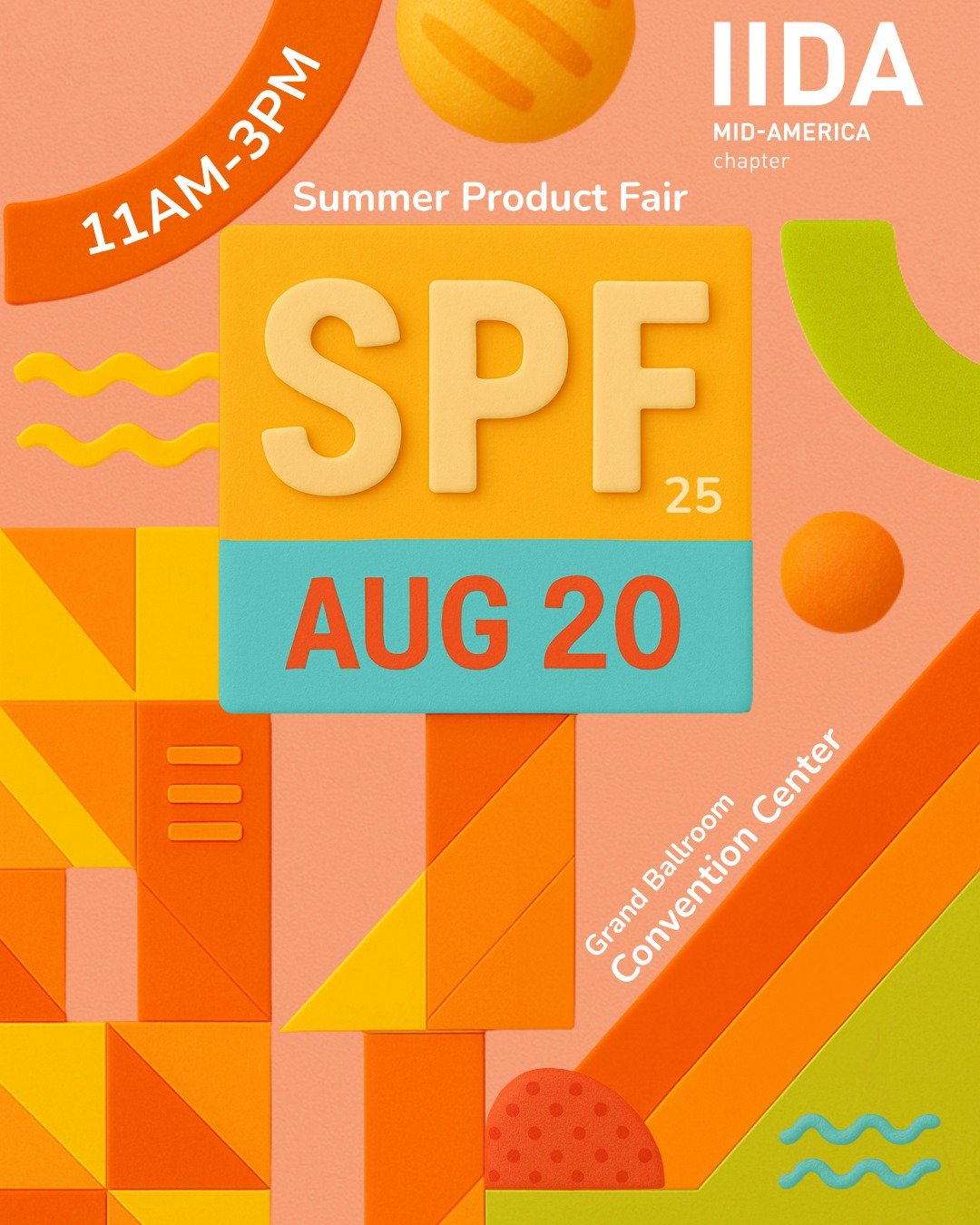 Mark your calendars! IIDA Mid-America's Summer Product Fair (SPF '25) is happening August 20th at the Convention Center Grand Ballroom - and you don't want to miss it! ☀️

🕚11:00 a.m. - 3:00 p.m.

Explore innovative products, network with industry p