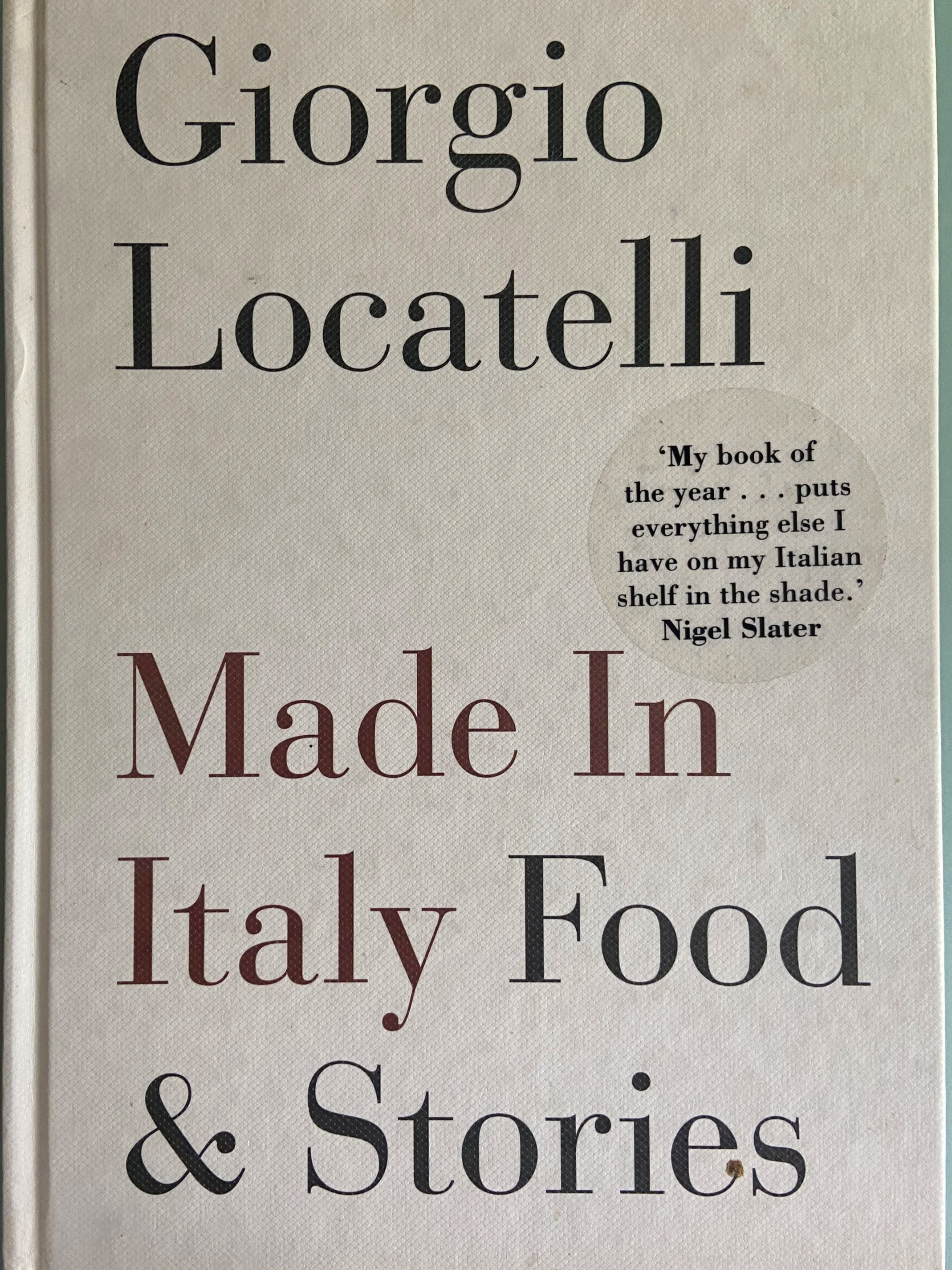 Made in Italy: Food and Stories by Giorgio Locatelli/Buy on eBay