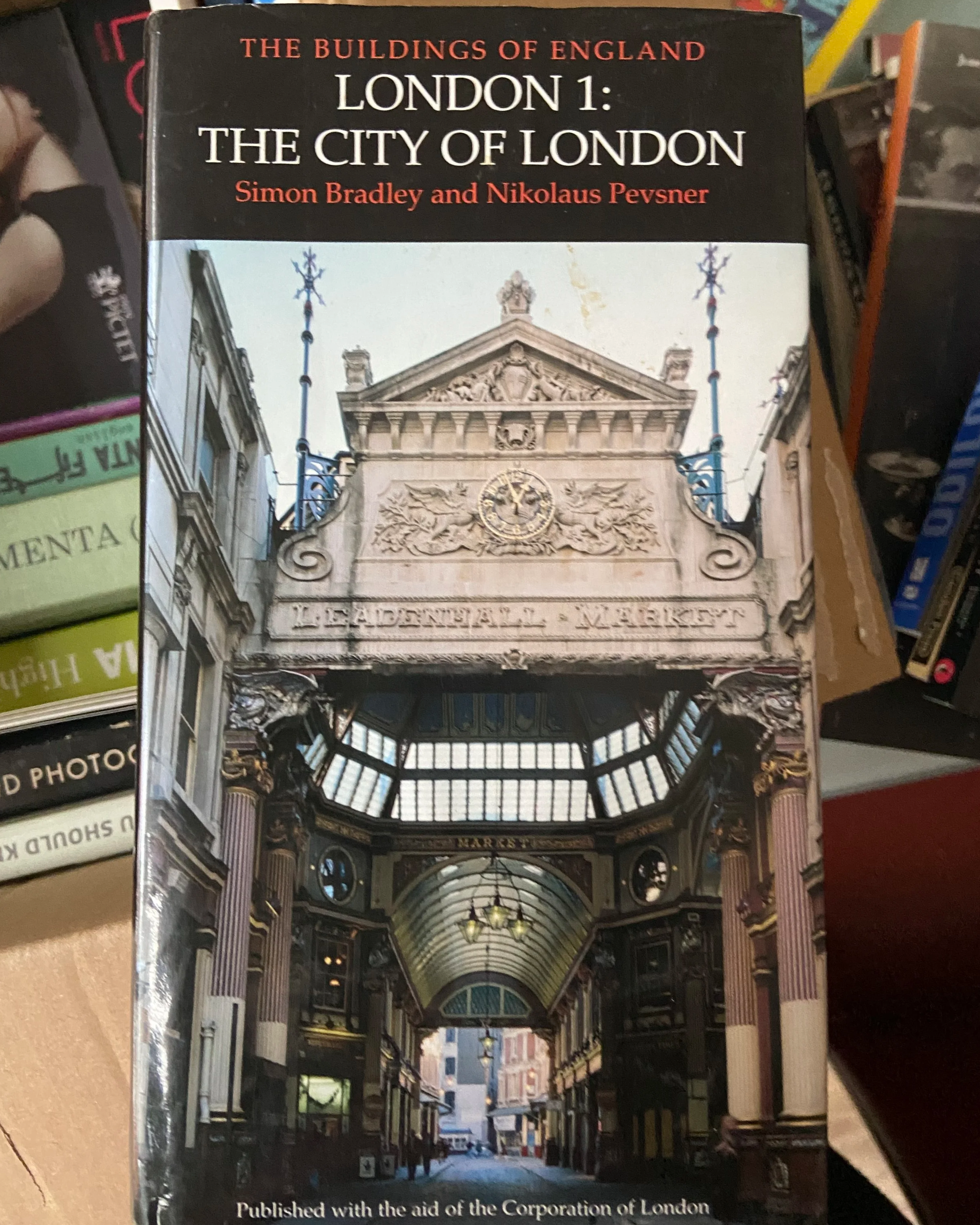 LONDON 1: THE CITY OF LONDON by Simon Bradley and Nikolaus Pevsner,1997/Sold