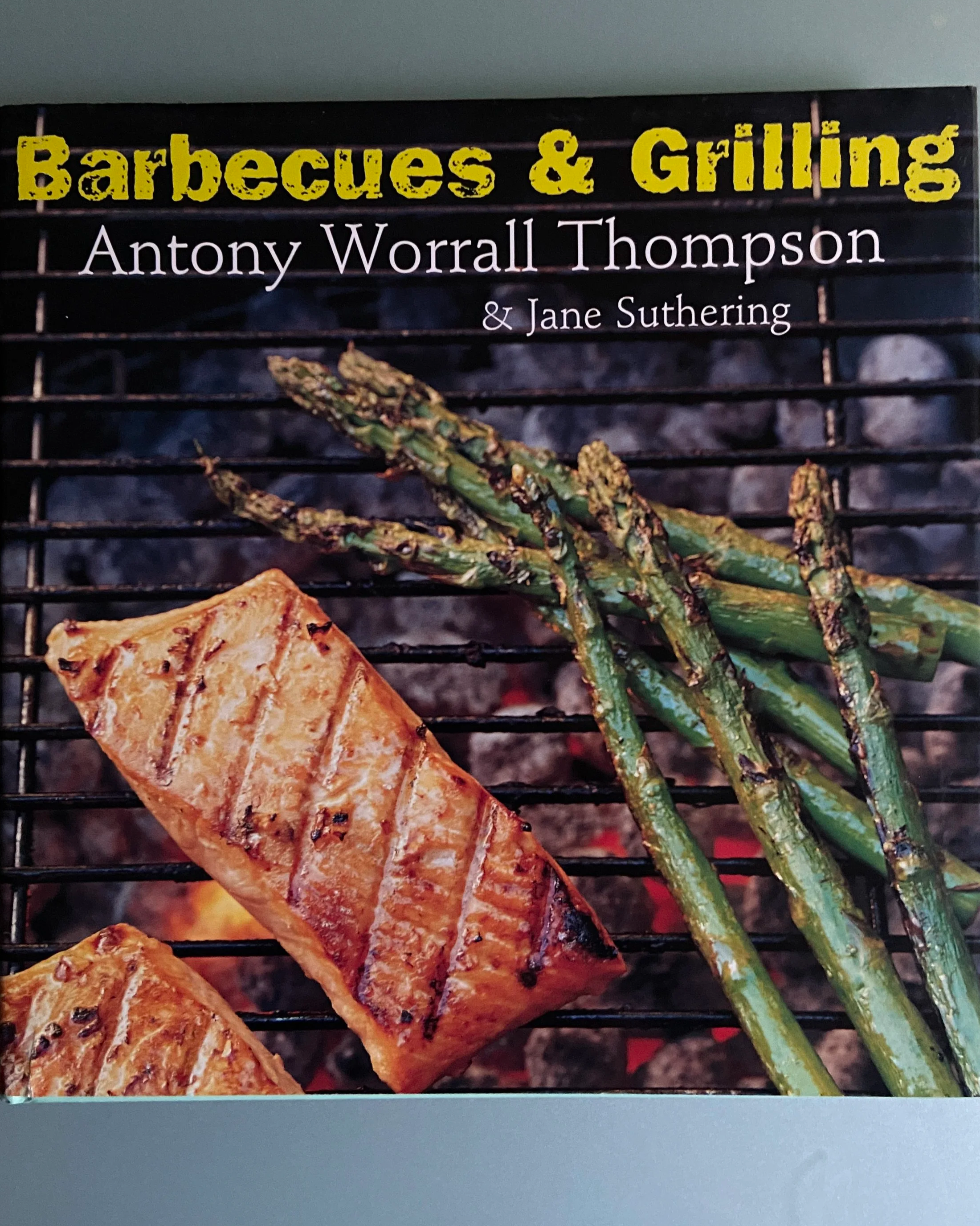 Barbecues & Grilling by Antony Worrall Thompson, 2002/Buy on eBay