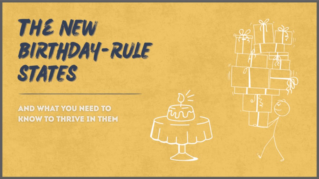 Birthday Rule Expands to New States!