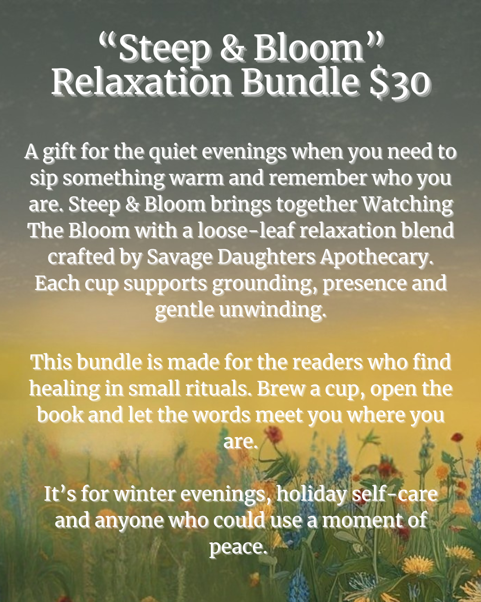 "Steep & Bloom" Relaxation Bundle