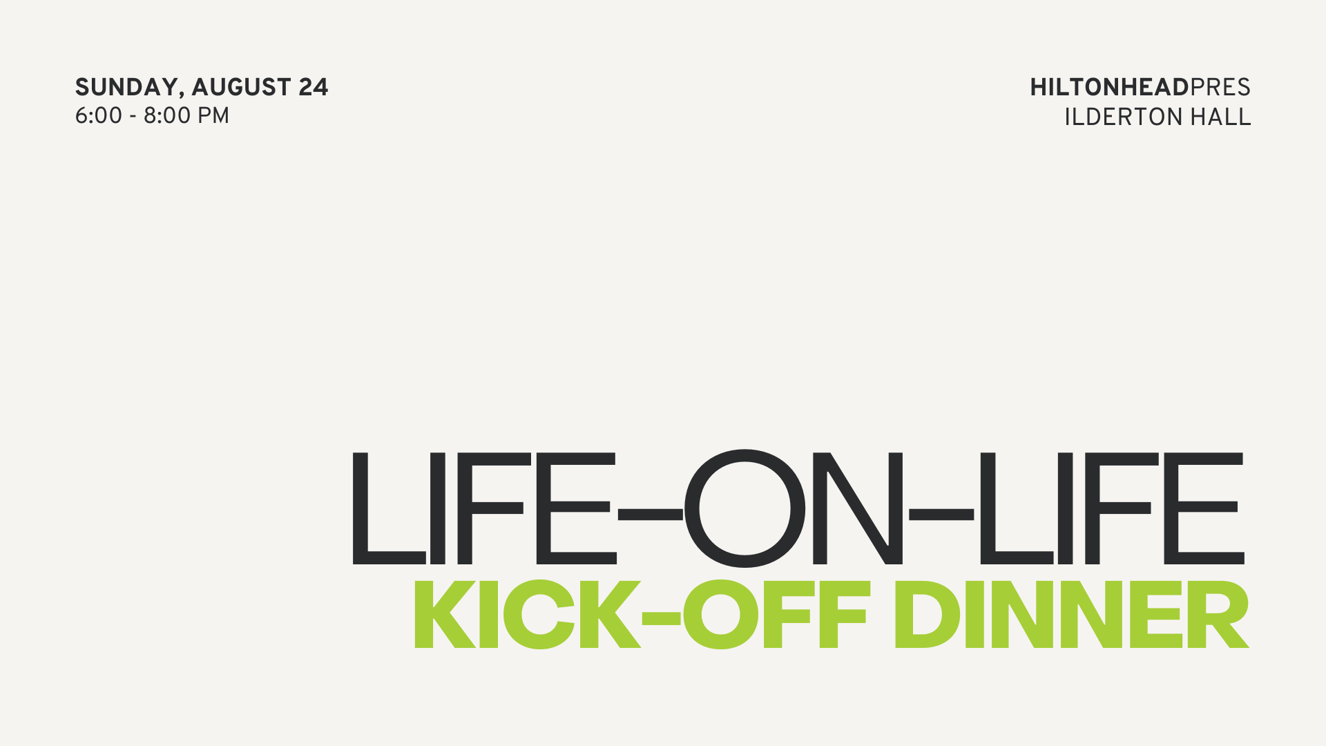 Life-on-Life Kick-Off Dinner
