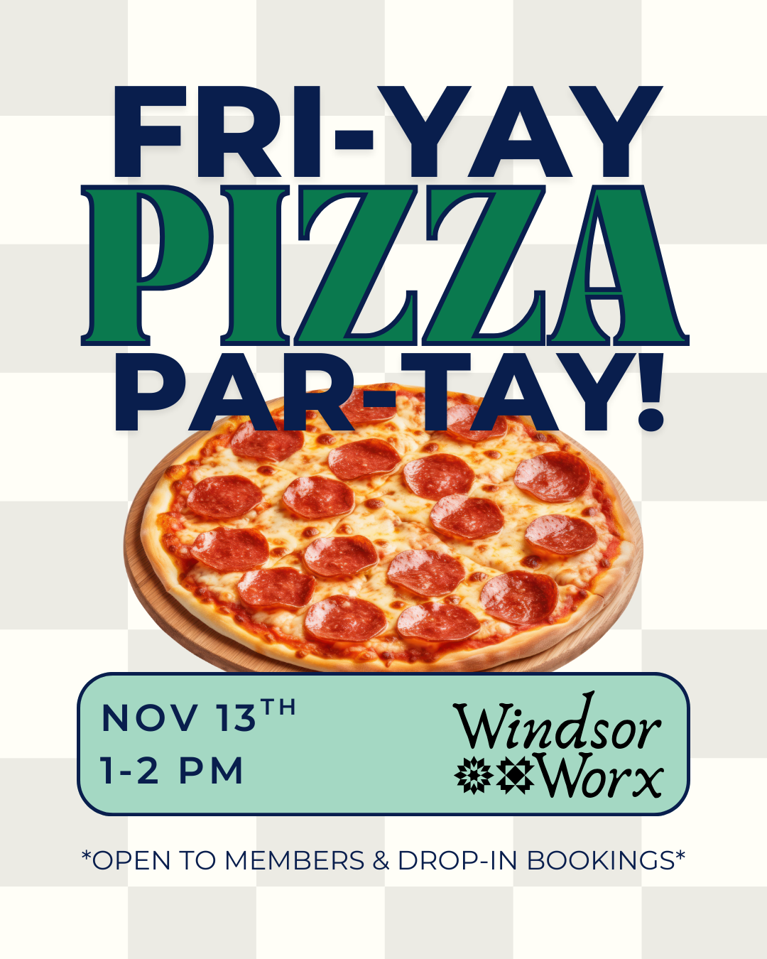 Friday Pizza Party at Windsor Worx