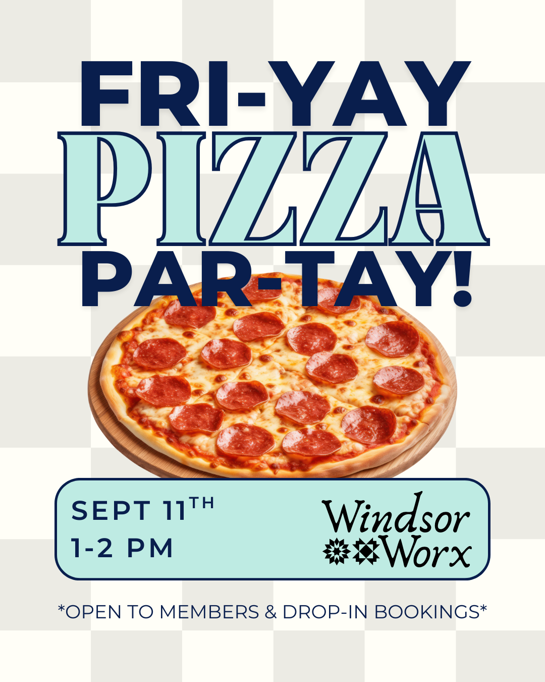 Friday Pizza Party at Windsor Worx