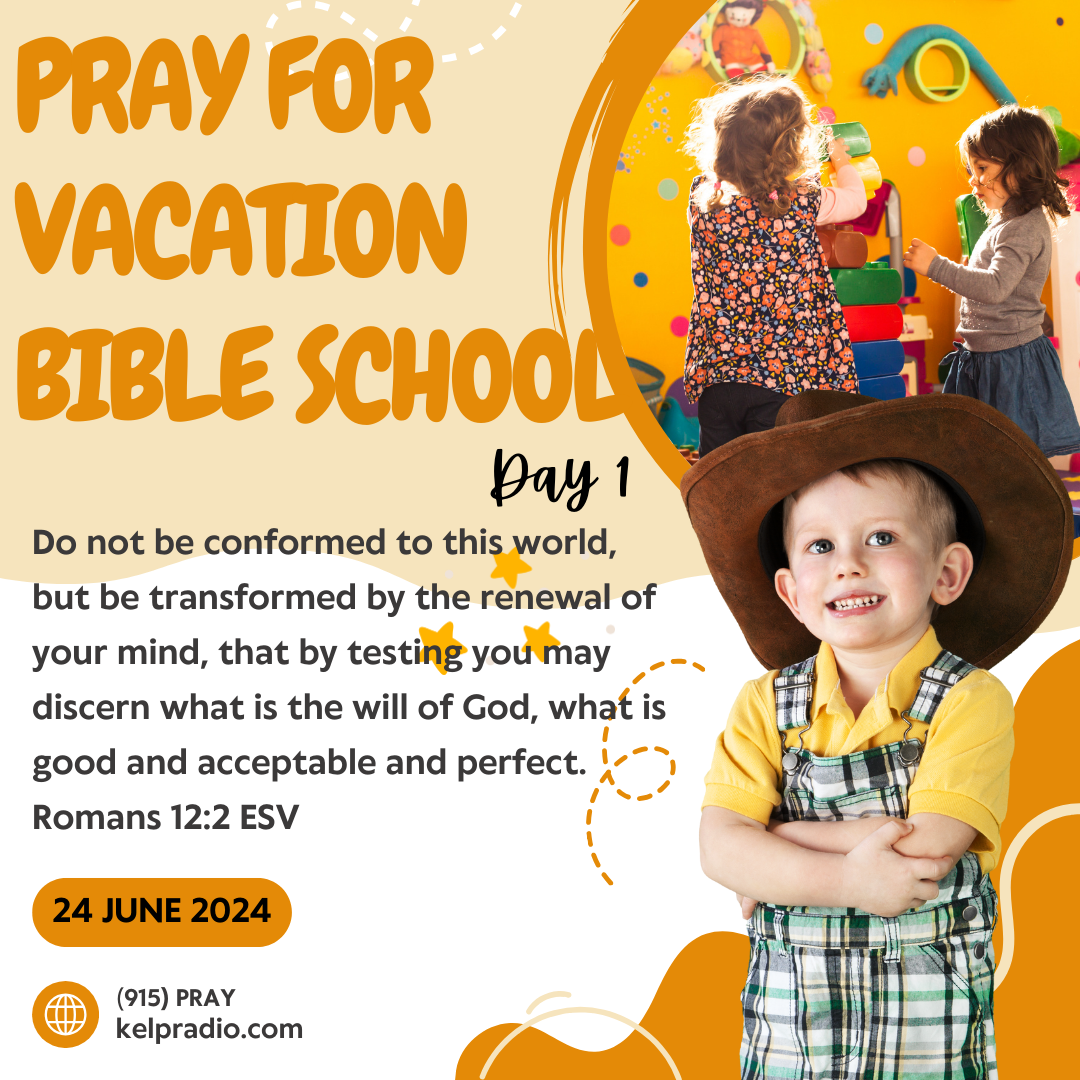 PRAY FOR VACATION BIBLE SCHOOL (Day 1)