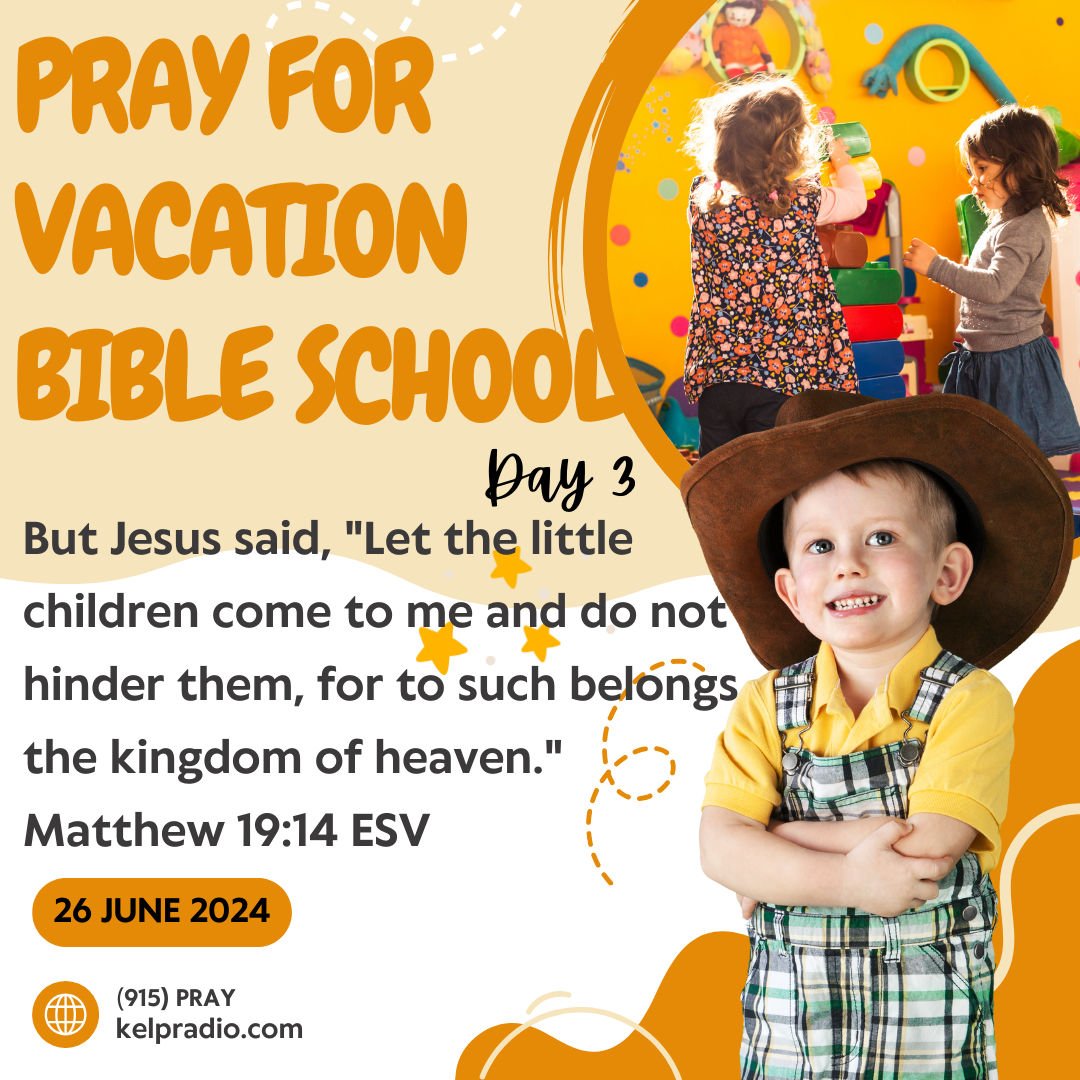 PRAY FOR VACATION BIBLE SCHOOL (Day 3)