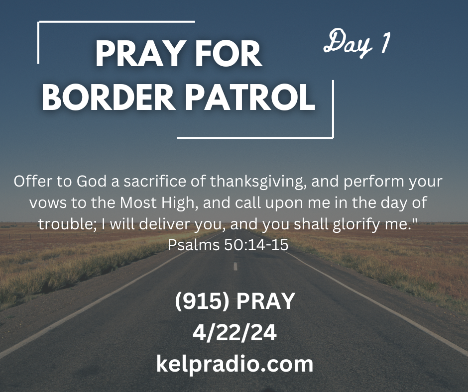 PRAY FOR BORDER PATROL