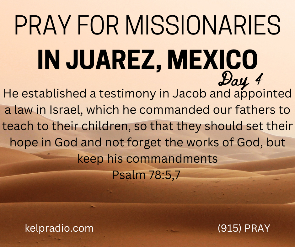 PRAY FOR MISSIONS IN JUAREZ (Day 4)