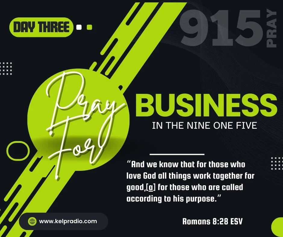 PRAY FOR THE BUSINESS IN THE NINE ONE FIVE (Day 3) 
