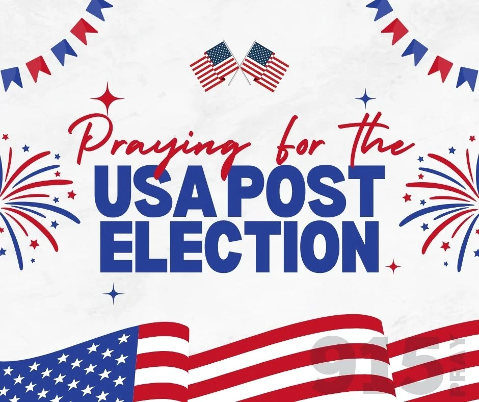 PRAYING FOR THE USA POST ELECTION