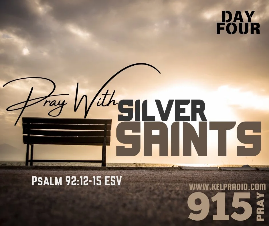 PRAY WITH SILVER SAINTS (Day 4) 