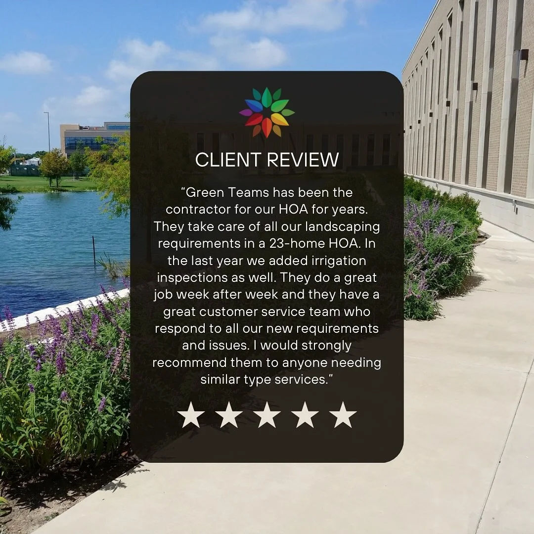 We love to hear from our clients! 

#CollegeStationLandscaping #BryanCollegeStation #CommercialLandscaping #LandscapeMaintenance #TexasLandscaping #GreenTeams #CSTX #GroundsMaintenance #ProfessionalLandscaping #LandscapeCare