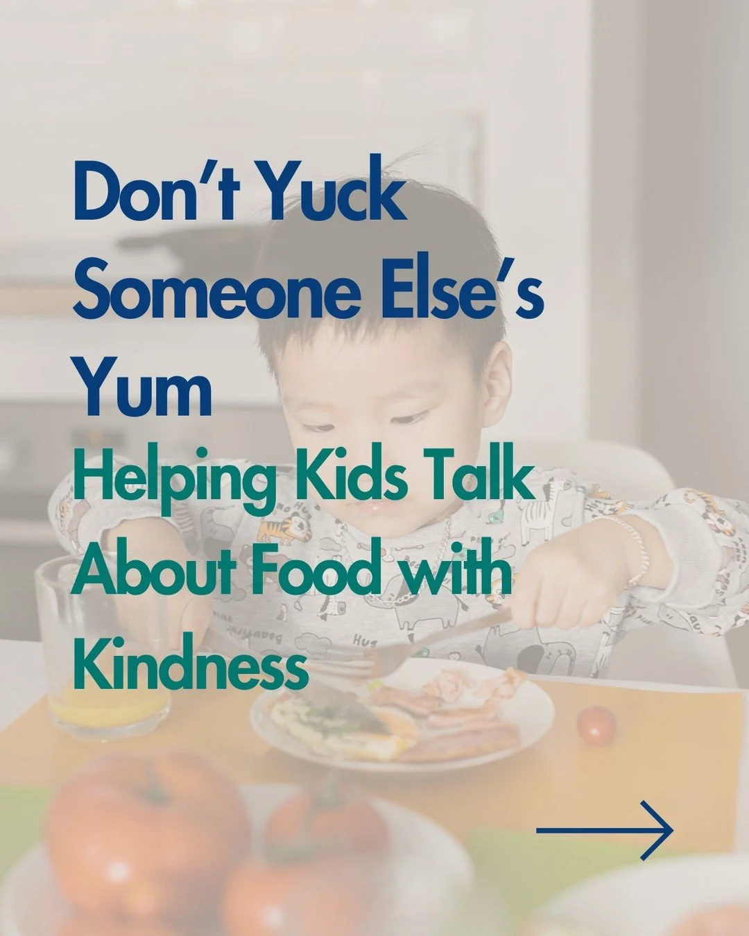 Teaching kids not to &ldquo;yuck someone else&rsquo;s yum&rdquo; keeps the table a kinder place. They don&rsquo;t have to love every food, but staying curious instead of judgmental helps everyone feel braver. And often, the kid saying &ldquo;yuck&rdq