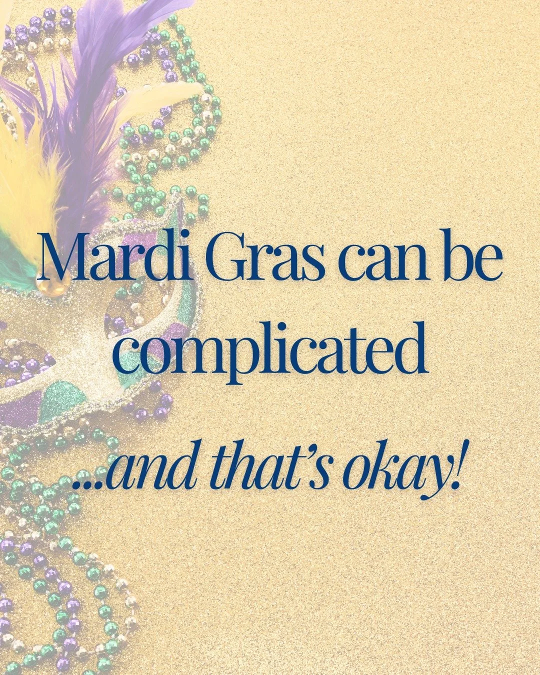 Mardi Gras can hold joy, pressure, grief, and overwhelm all at once.
You&rsquo;re allowed to honor what you need, without apology.

Choosing safety, nourishment, and boundaries is not &ldquo;too much.&rdquo;
It&rsquo;s self-respect.

💚 Support exist