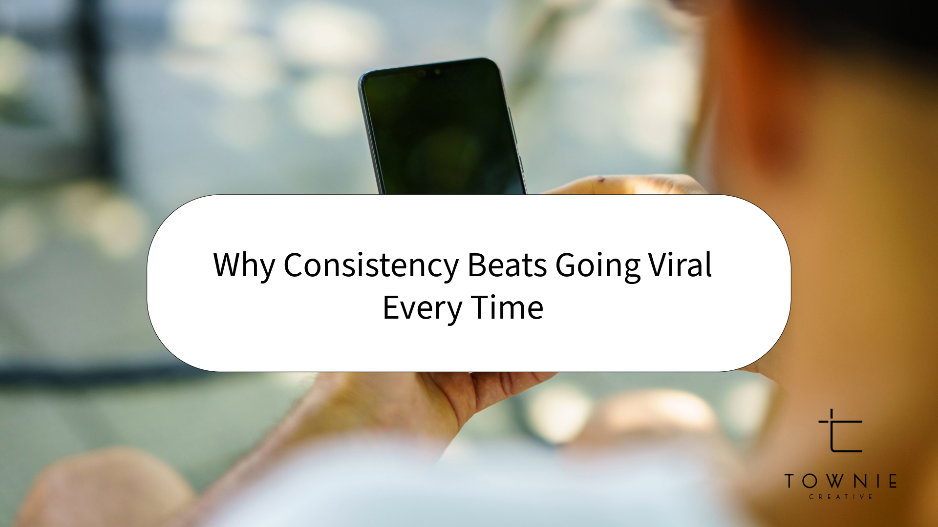 Why Consistency Beats Going Viral Every Time