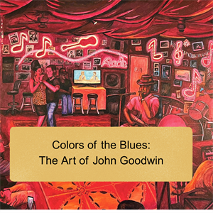 Colors of the Blues Exhibit