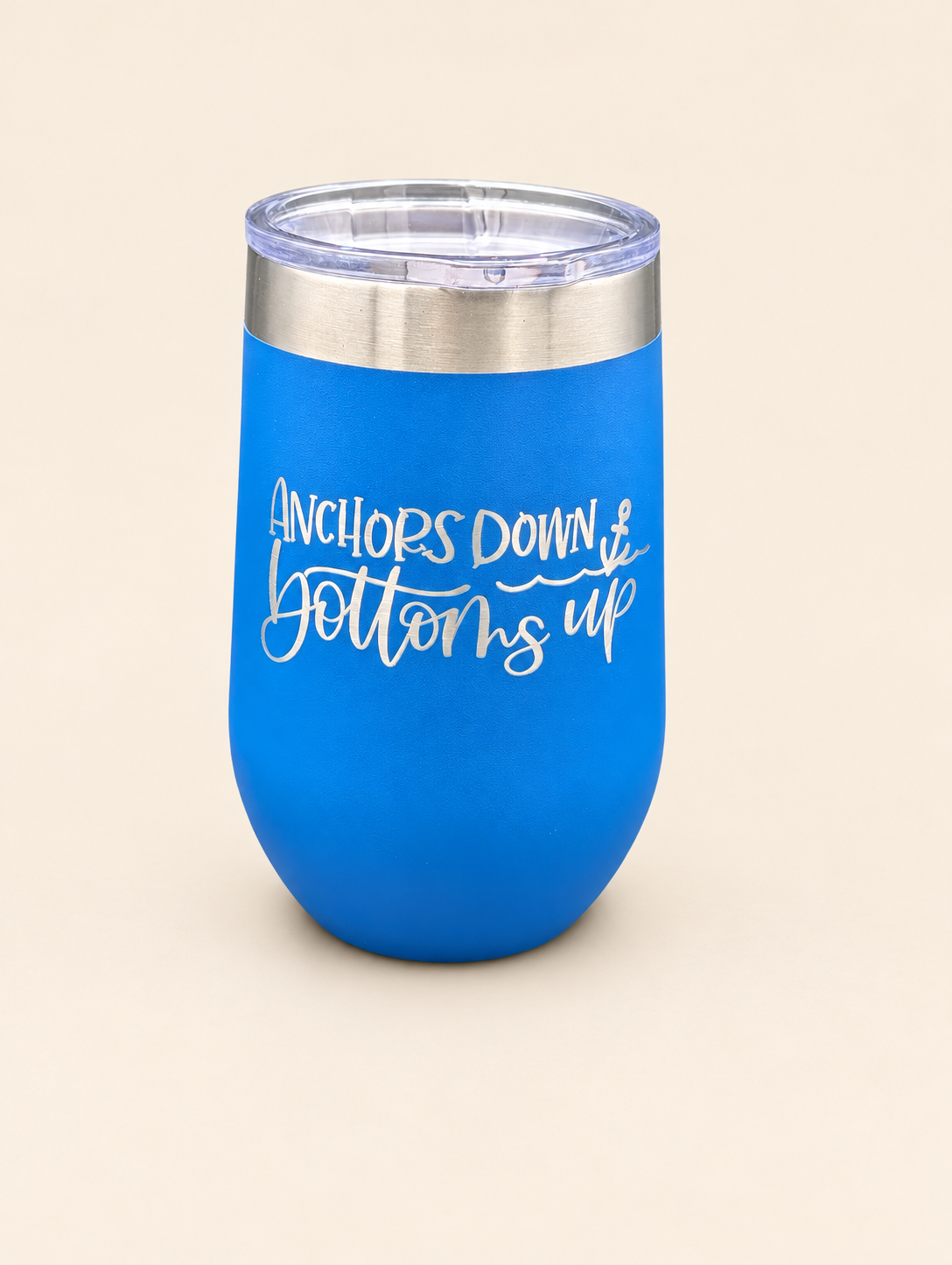 Anchors Down, Bottoms Up Engraved 16 oz Tumbler
