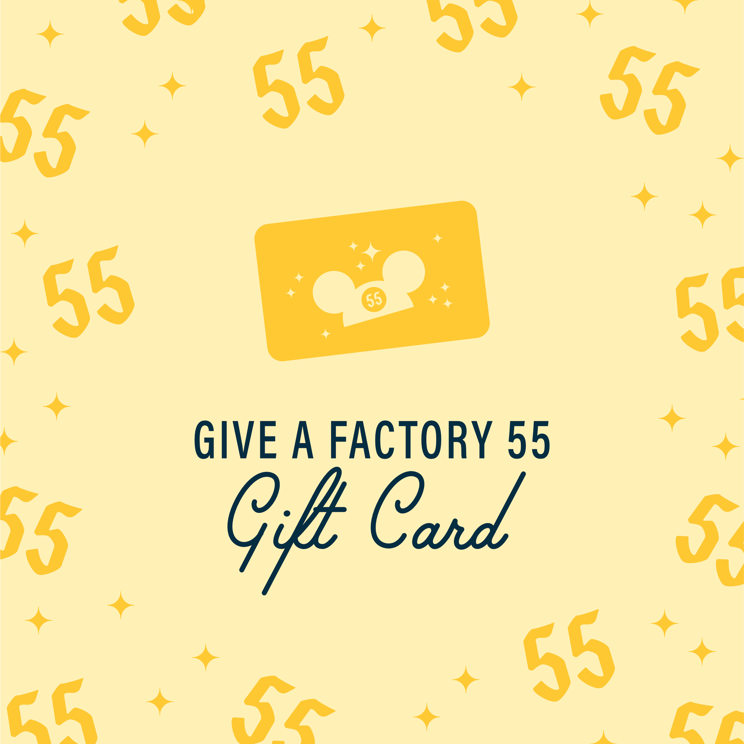 Factory 55 Gift Card