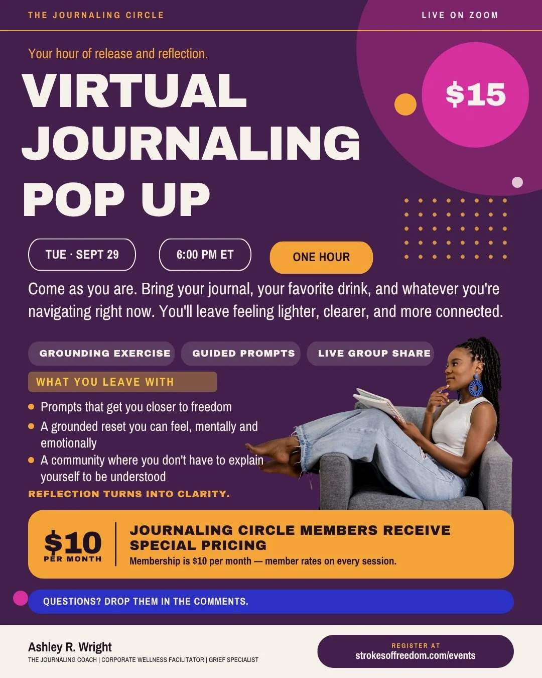 Our next ✨Virtual ✨ Journaling Pop up is coming up at the end of this month!

The Journaling Circle is your standing invite to show up and stay accountable to yourself. 

We meet for an hour. I&rsquo;ll supply the prompts.

Tuesday, September 29th at