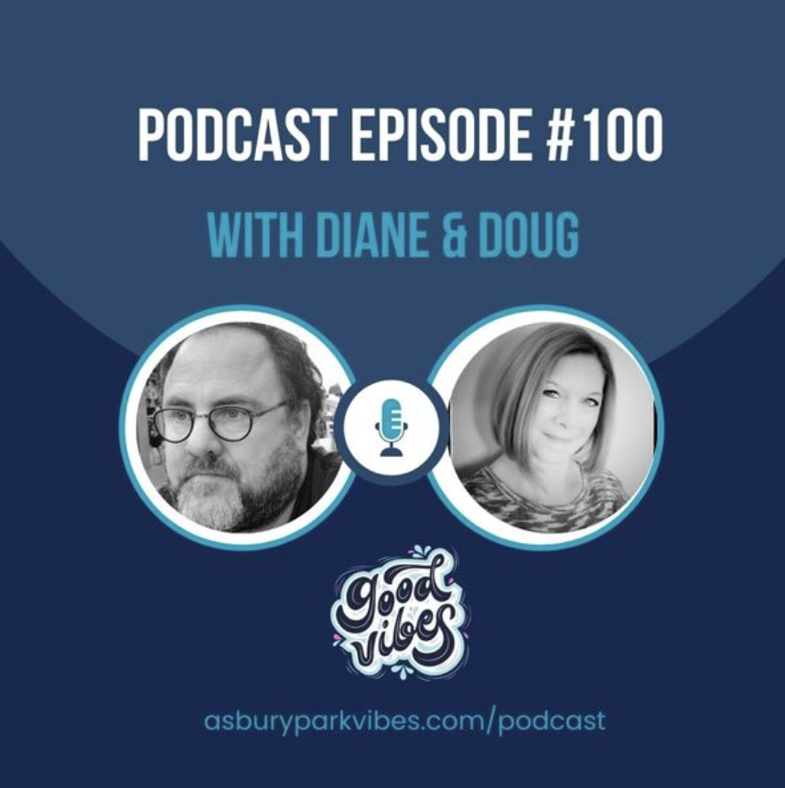 100 PODCASTS with DIANE &amp; DOUG [EPISODE 100]
