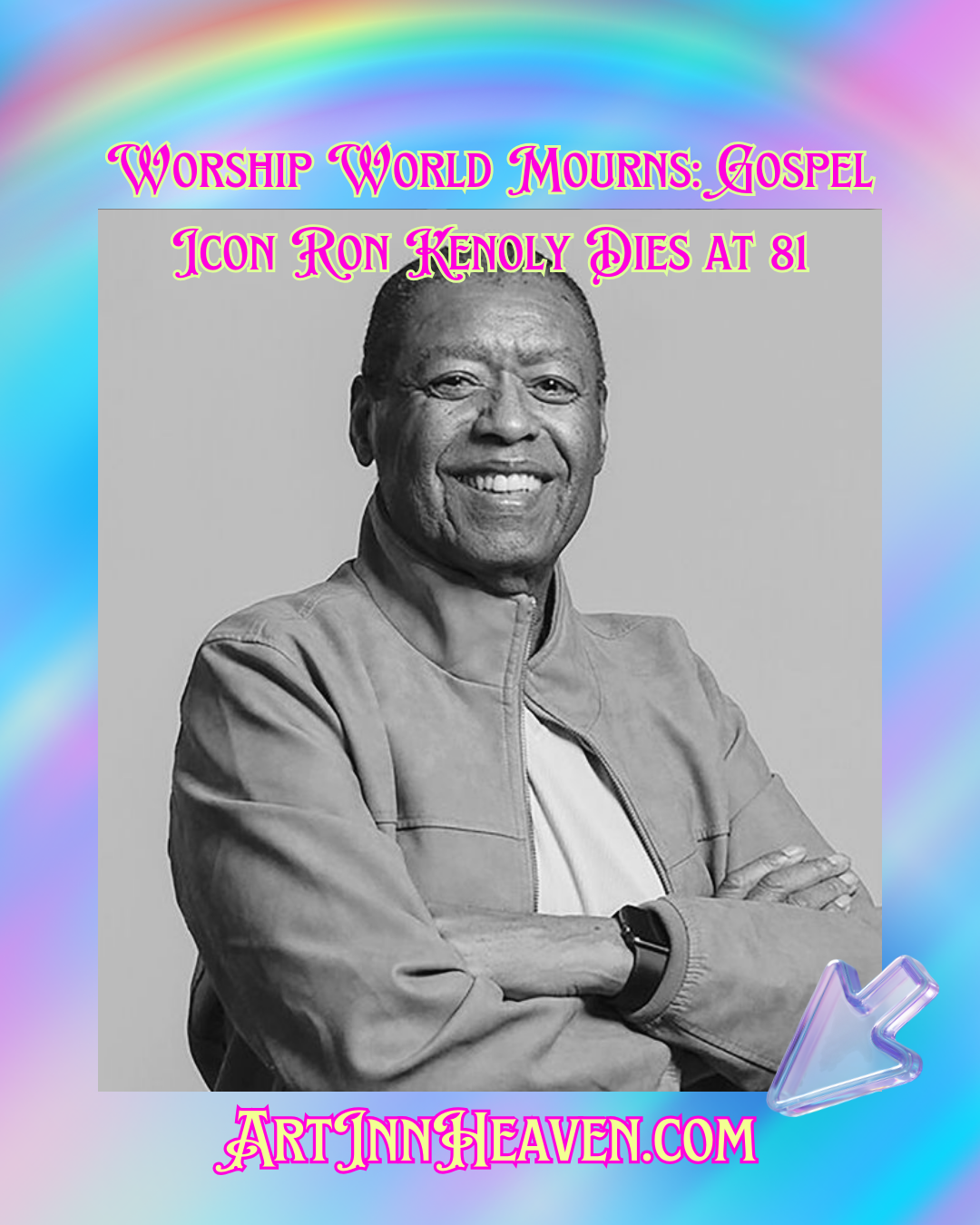 Worship World Mourns: Gospel Icon Ron Kenoly Dies at 81