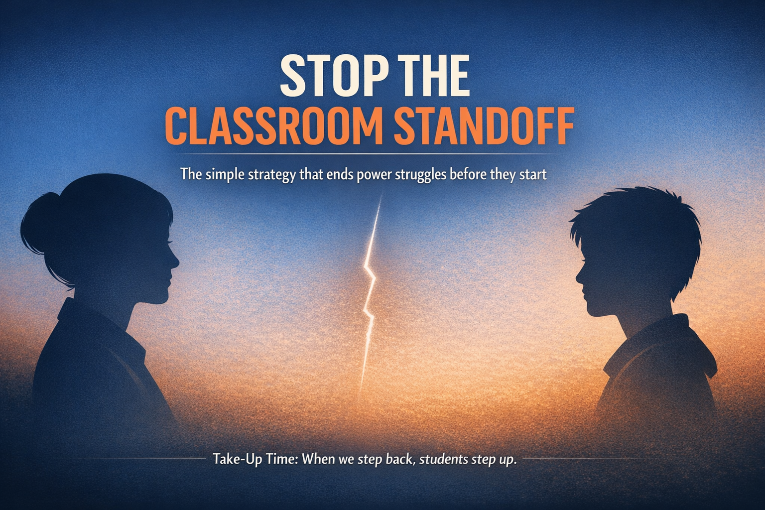 The Behaviour Strategy That Reduces Arguments: The Power of 'Take Up Time'