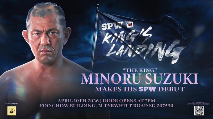 MINORU SUZUKI IS COMING TO SINGAPORE PRO WRESTLING

Pro wrestling royalty will be gracing the hallowed halls of Foo Chow Building on 10 April at SPW KING&rsquo;S LANDING. Some call him the King of Pro Wrestling, others the King of Pancrase, they even