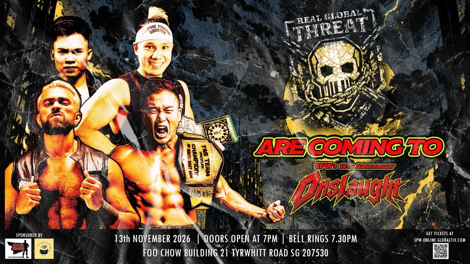 REAL GLOBAL THREAT WILL BE AT SPW ONSLAUGHT ON 13 NOVEMBER!

Once again, SPW Southeast Asia Tag Team Champions Real Global Threat will be deploying the entirety of its Southeast Asian regiment at SPW Onslaught. Shivam will be in the main event, while