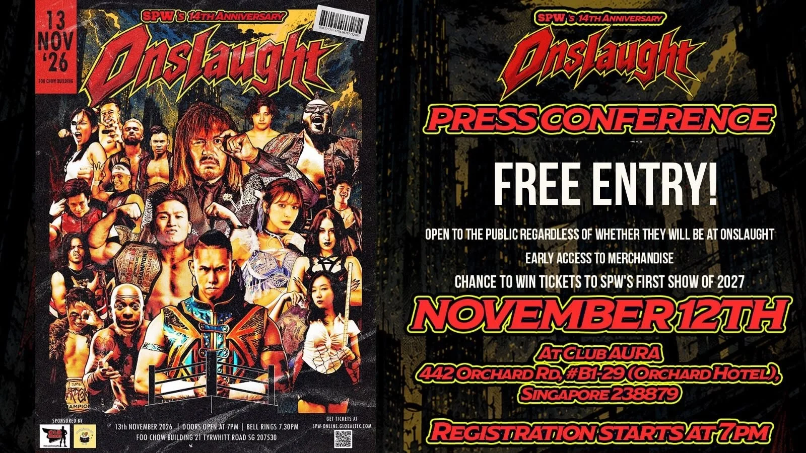 MEET YOUR FAVOURITE STARS AT THE SPW ONSLAUGHT PRESS CONFERENCE!

On 12 November, Singapore Pro Wrestling will be holding a press conference at Club Aura, where members of the press as well as the fans can ask the wrestlers questions about the upcomi