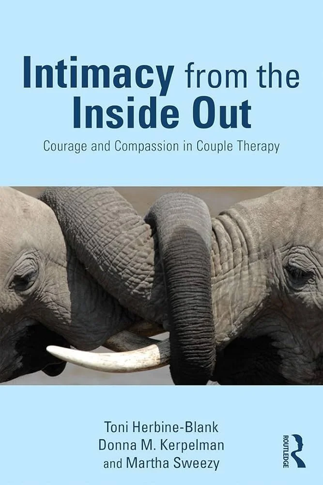 Elephants intertwining trunks on book cover titled "Intimacy from the Inside Out: Courage and Compassion in Couple Therapy" by Toni Herbine-Blank, Donna M. Kerpelman, and Martha Sweezy.