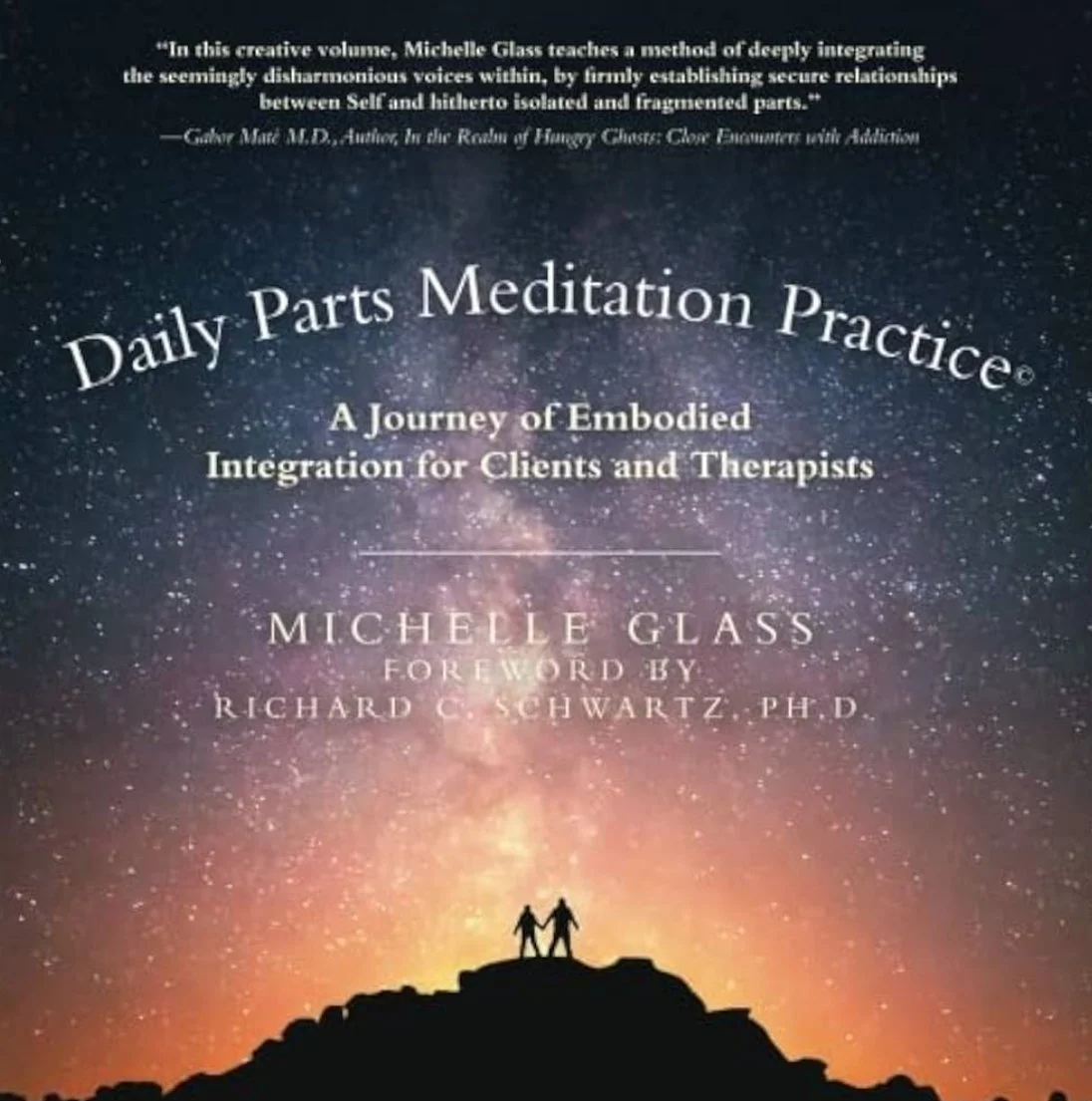 Book cover of 'Daily Parts Meditation Practice' by Michelle Glass, featuring a silhouette of two people holding hands against a starry sky with a colorful cosmic background.