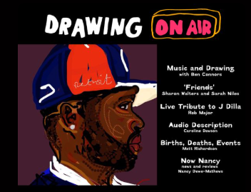 Drawing on Air: J Dilla Special Soho Radio