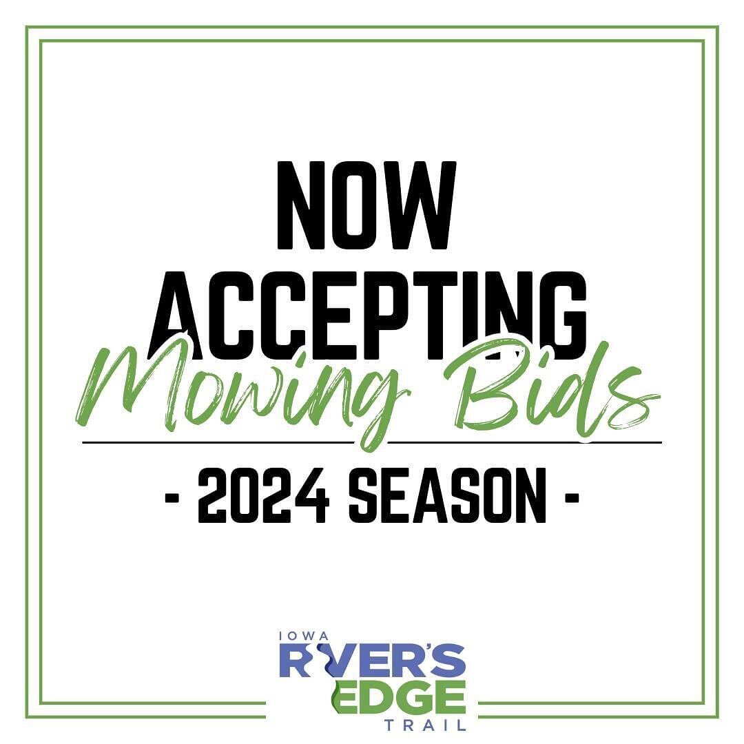 Seasonal mowing bids are now being accepted for the Rivers Edge Trail. The trail is broken down into two groups. You may submit a bid for one or both groups.

Group 1 - Paved: Mowing the edge 18&rdquo; - 24&rdquo; out from the concrete trail beginnin
