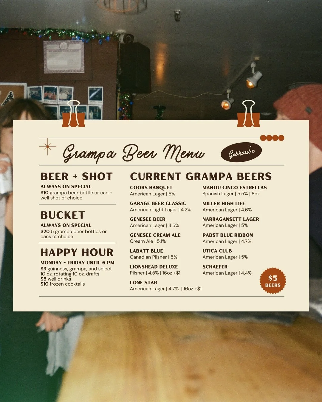 Grampa Beer Specials at Gebhard’s
Sometimes you just want a classic, no-frills beer—and that’s where our Grampa Beers come in. 🍺
All your favorites for just $5 each, including Coors Banquet, Narragansett, PBR, Genesee, Miller Hig