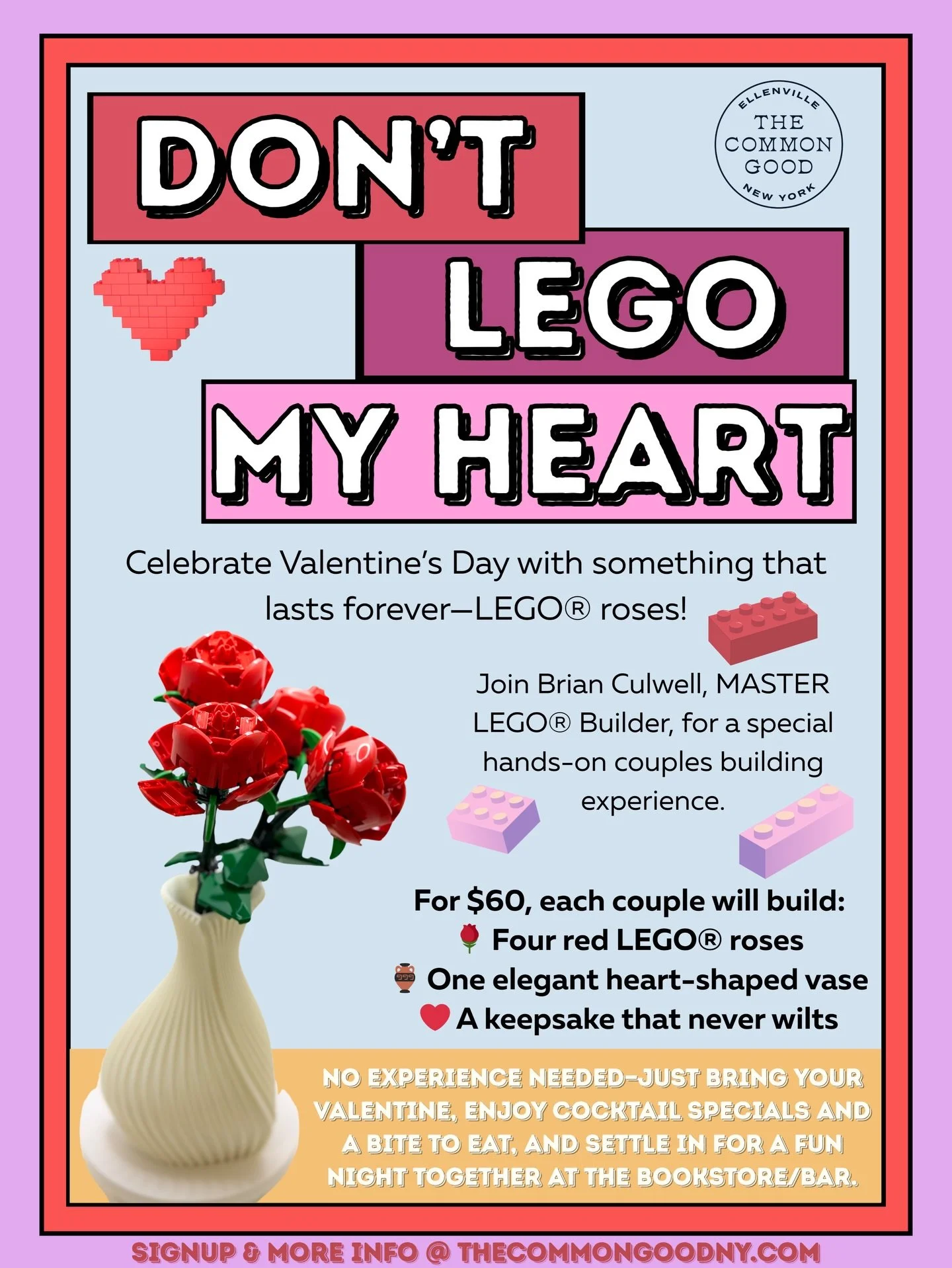 Looking for an outside-the-box Valentine&rsquo;s date? We&rsquo;ve got you 💘

Build LEGO&reg; roses together in our cozy bookstore/bar, enjoy cocktail specials 🍸 and food 🍴, and skip the boring flowers this year 😉 

Choose from two sessions: 6:00