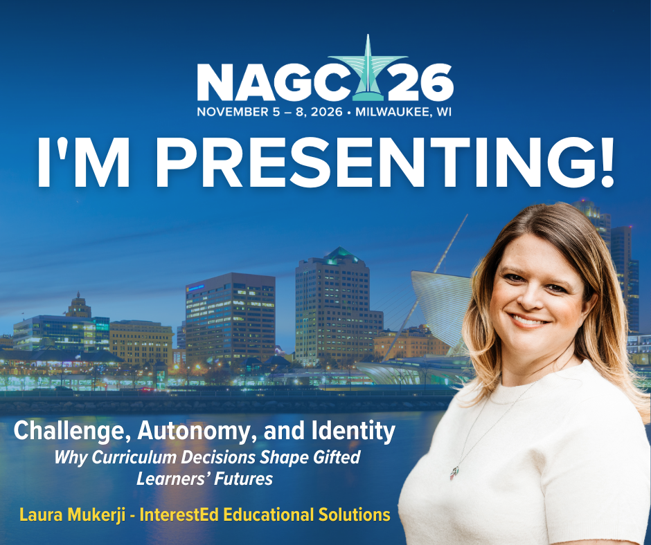 Selected to Present at NAGC26: Why Curriculum Decisions Shape Gifted Learners’ Futures