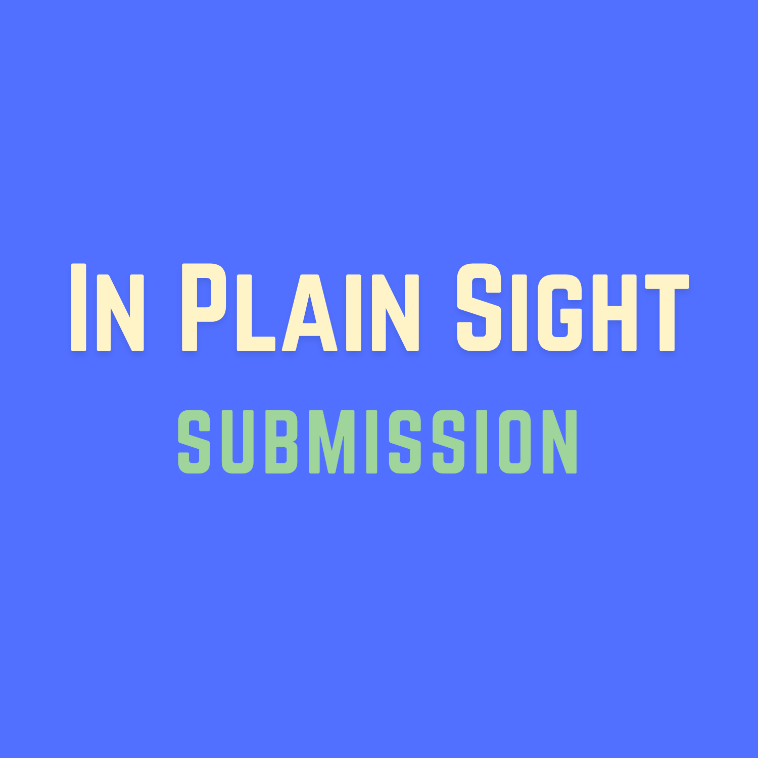 In Plain Sight — Photography Submission
