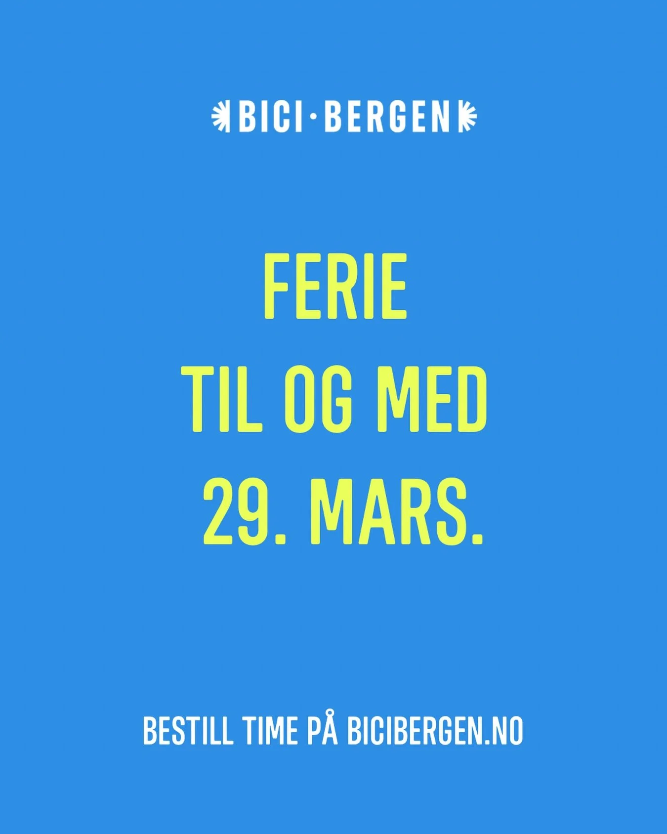 Vi ses fra 30. mars! Bestill time p&aring; bicibergen.no