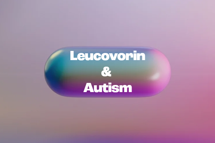 Leucovorin: a Path to Hope in Autism?