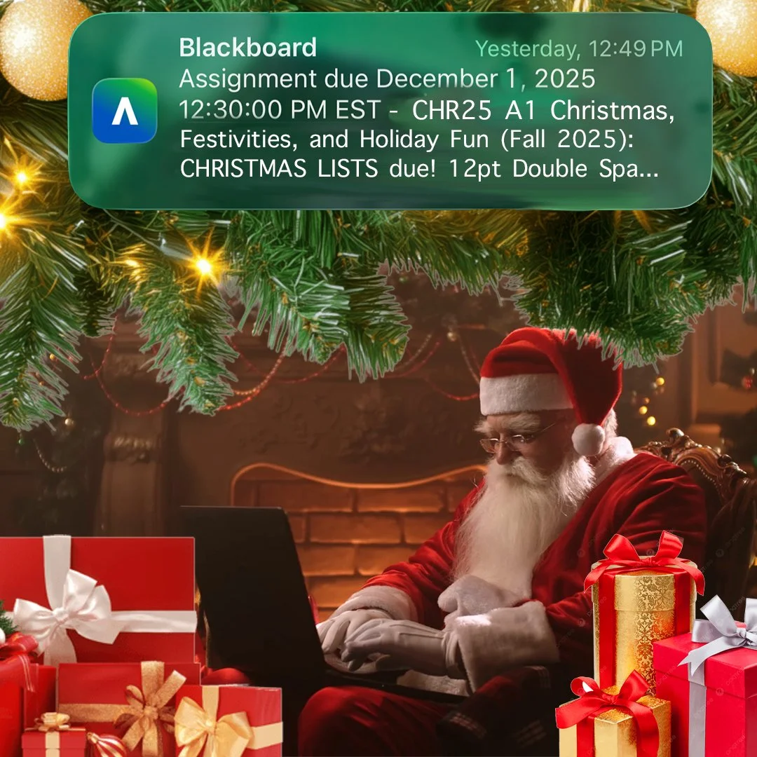 Mr. Claus Sends Out Campus-Wide Blackboard Notification: Christmas Lists Due Soon