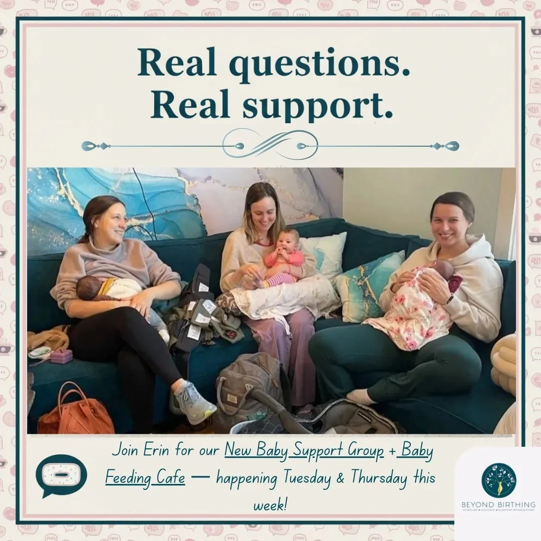 Real questions. Real support. 

Join Erin for our New Baby Support Group + Baby Feeding Caf&eacute; &mdash; happening Tuesday &amp; Thursday this week!

Let&rsquo;s build your village. 

Registration in advance required! https://beyondbirthing.as.me/
