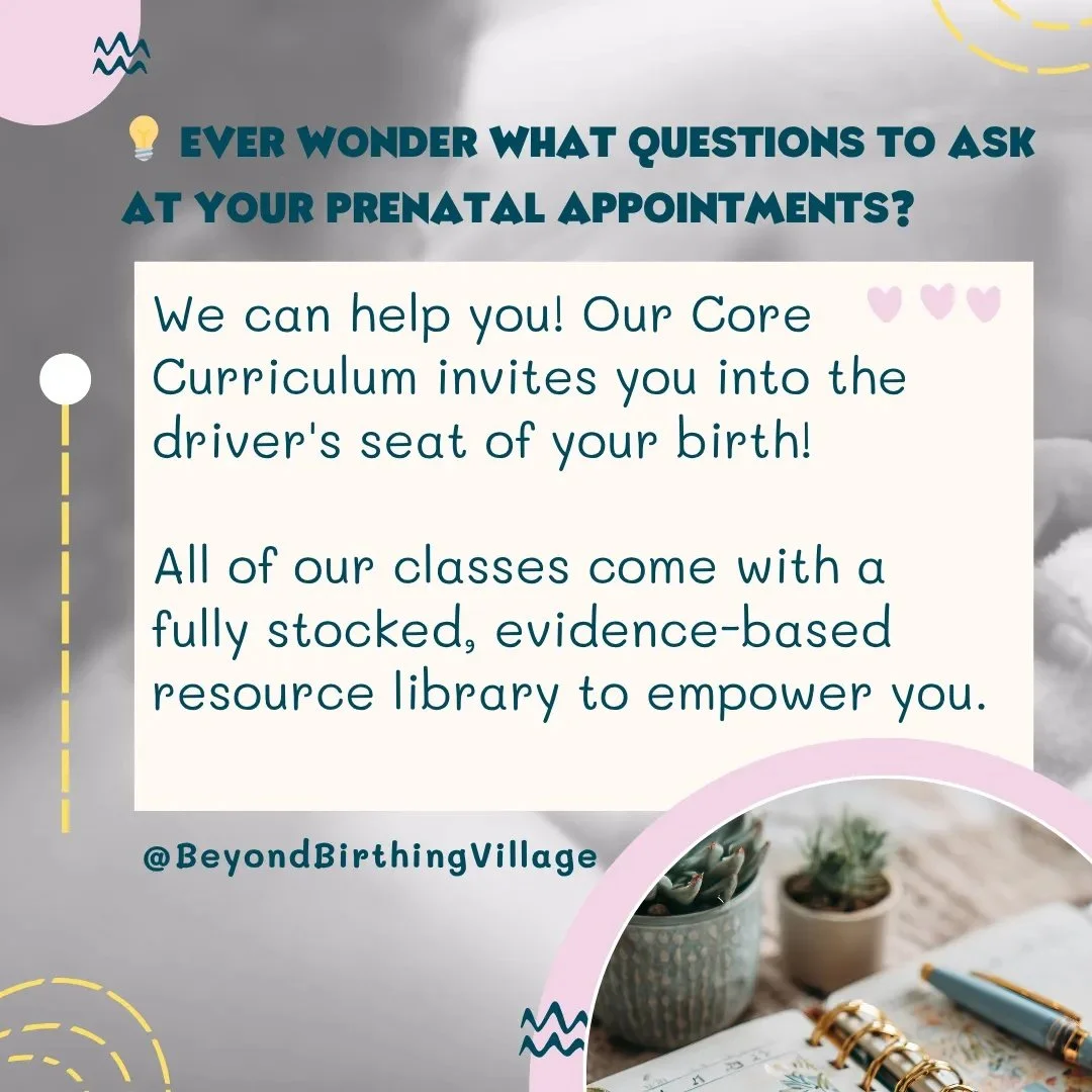 💡 Ever wonder what questions to ask at your prenatal appointments? 

We can help you! Our Core Currirculum invites you into the driver's seat of your birth! 

All of our classes come with a fully stocked, evidence-based resource library to empower y