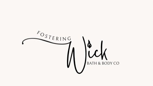 Fostering Wick Bath &amp; Body Co.