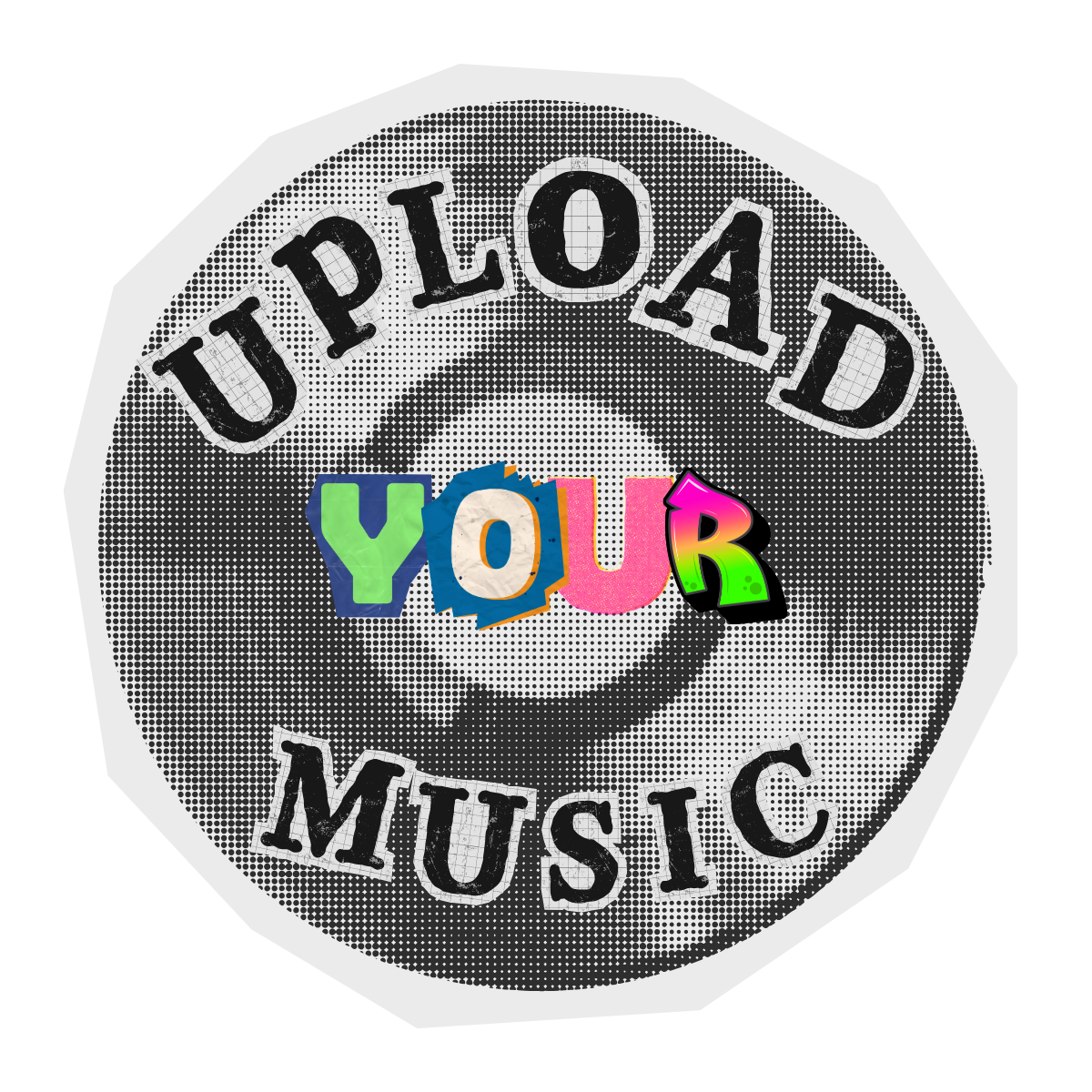 Black and white circular punk rock sticker with the words "Upload Your Music" set on a vinyl record