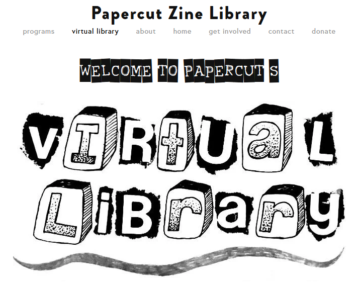 A black-and-white digital illustration of a website header for 'Papercut Zine Library,' with a navigation menu and stylized text that reads 'Welcome to Papercuts Virtual Library' in collage-style lettering.