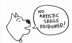 Line drawing of a dog with a speech bubble saying, 'No artistic skills required!'